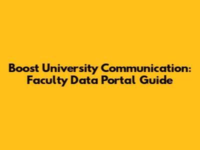 Boost University Communication: Faculty Data Portal Guide