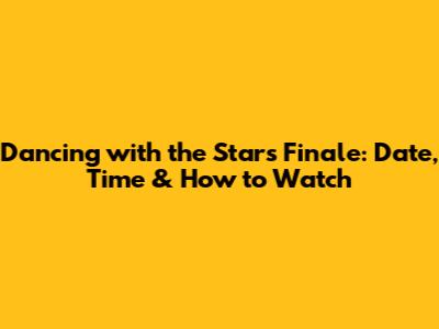 Dancing with the Stars Finale: Date, Time & How to Watch