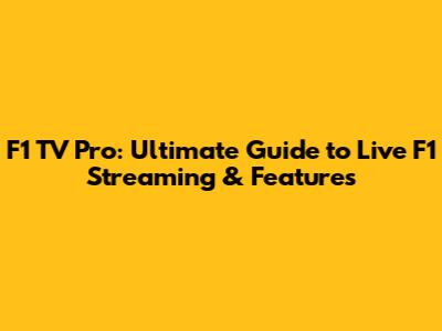 F1 TV Pro: Ultimate Guide to Live F1 Streaming & Features
