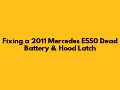 Fixing a 2011 Mercedes E550 Dead Battery & Hood Latch