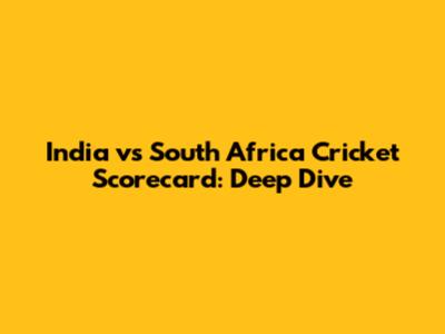 India vs South Africa Cricket Scorecard: Deep Dive
