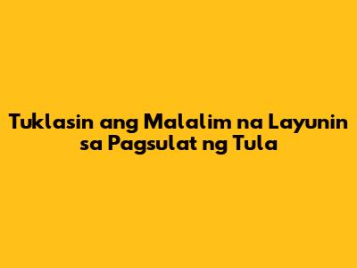 Tuklasin ang Malalim na Layunin sa Pagsulat ng Tula