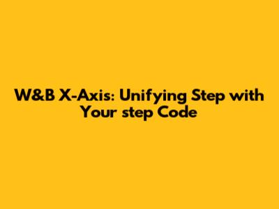 W&B X-Axis: Unifying "Step" with Your `step` Code