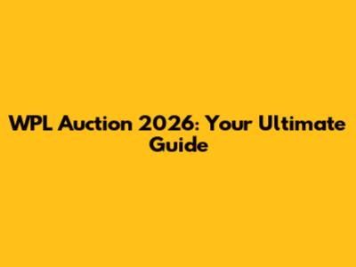 WPL Auction 2026: Your Ultimate Guide